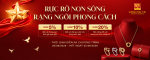 Rực rỡ non sông – Rạng ngời phong cách cùng Phú Tài Gold